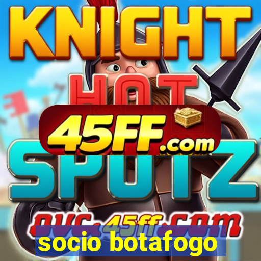 socio botafogo